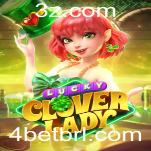Descubra o Fascinante Mundo de LuckyCloverLady: A Diversão em 4bet